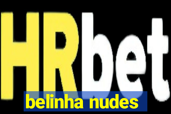 belinha nudes